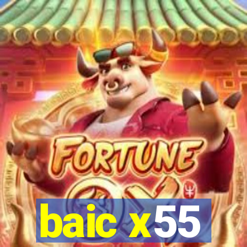 baic x55